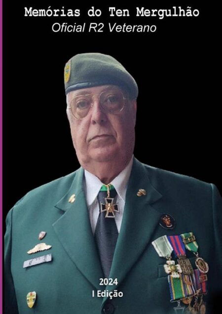 Memórias Do Ten Mergulhão:Oficial R2 Veterano