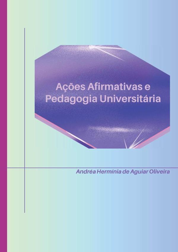 Ações Afirmativas E Pedagogia Universitária