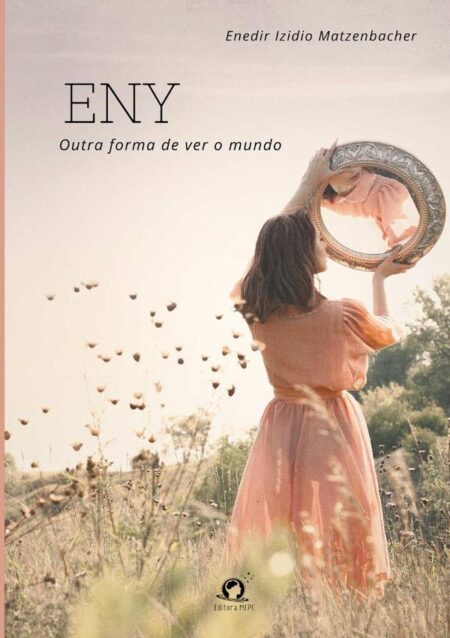 Eny:Outra forma de ver o mundo