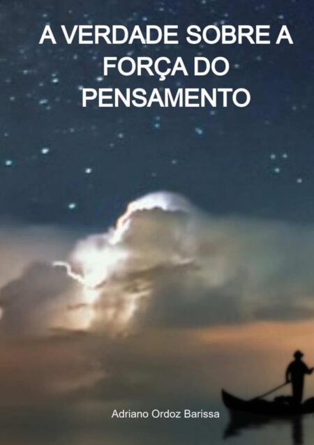 A Verdade Sobre A Força Do Pensamento