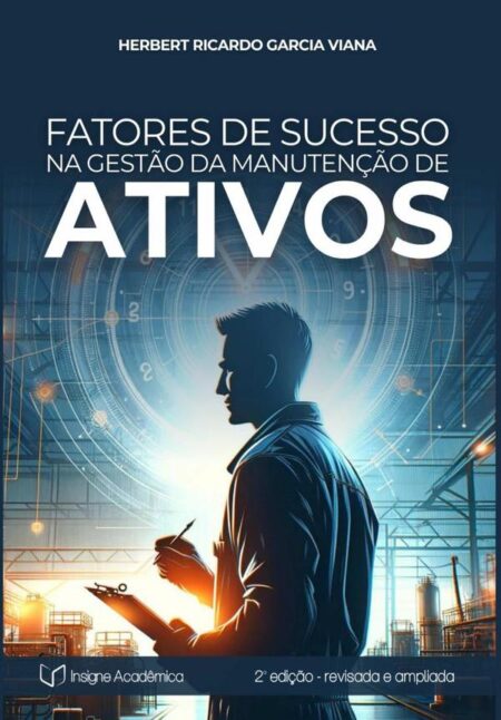 Fatores De Sucesso Na Gestão Da Manutenção De Ativos