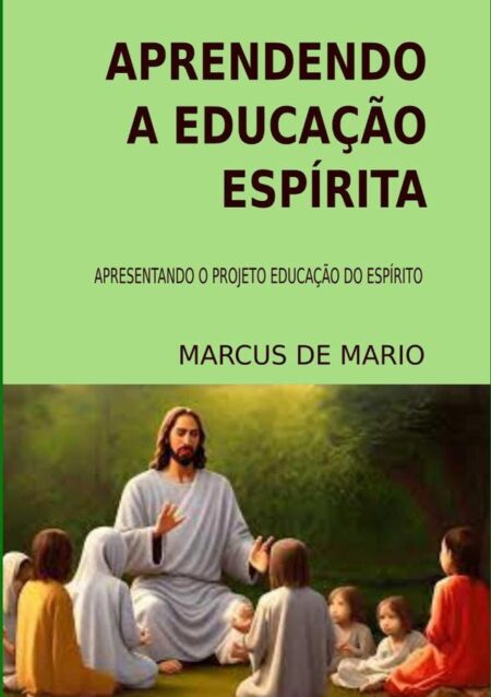 Aprendendo A Educação Espírita