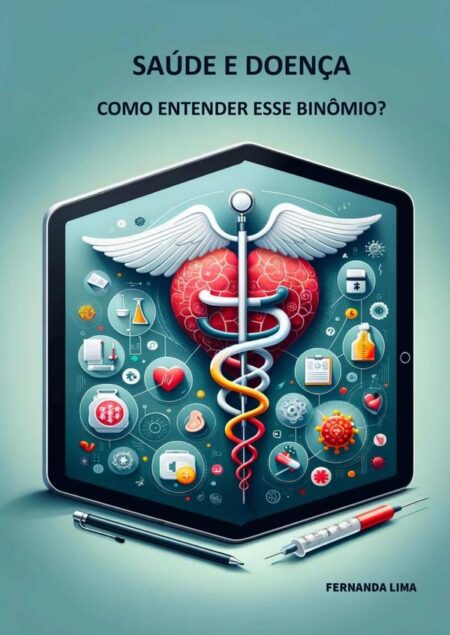 Saúde E Doença:Como entender esse binômio?