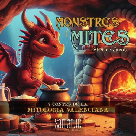 Monstres i Mites:7 contes de la Mitologia Valenciana