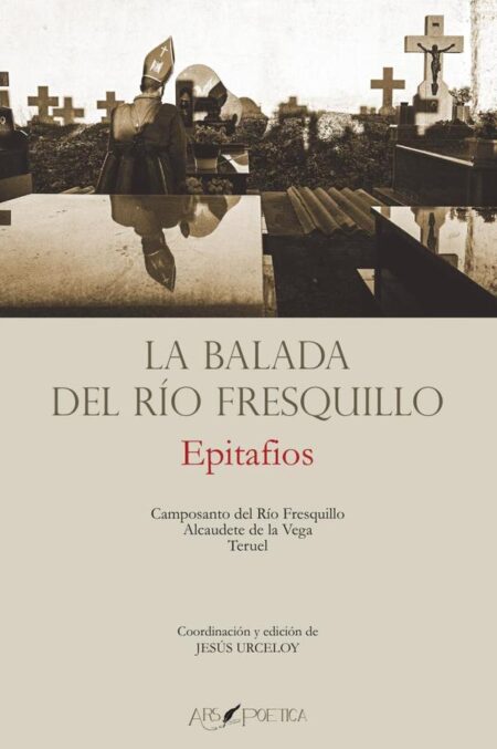 La balada del río Fresquillo:Epitafios