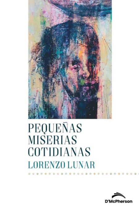 Pequeñas miserias cotidianas