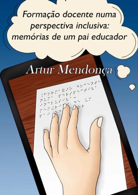 Formação Docente Numa Perspectiva Inclusiva:Memórias de um pai educador