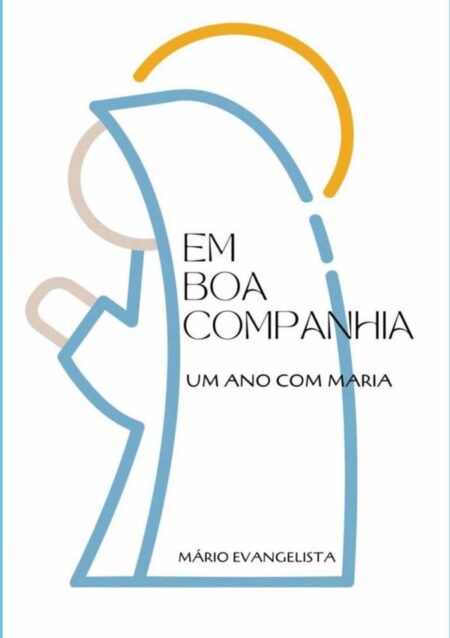 Em Boa Companhia:Um ano com Maria