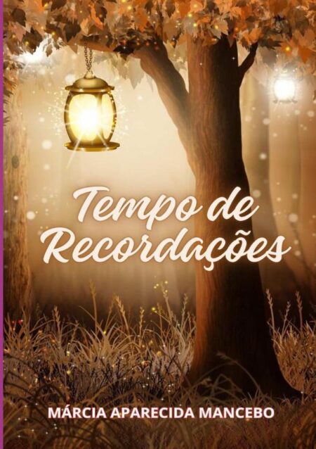 Tempo De Recordações:É Tempo de Recordações e Descrever os Sentimentos