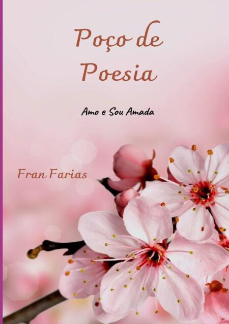 Poço De Poesia:Amo e Sou Amada