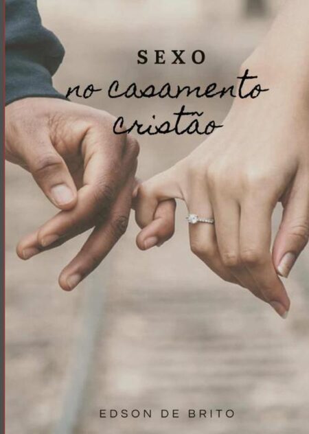 Sexo No Casamento Cristão