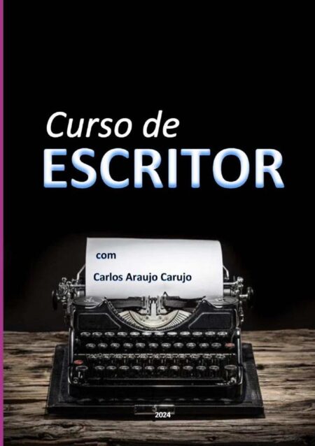 Curso De Escritor:com Carlos Araujo Carujo