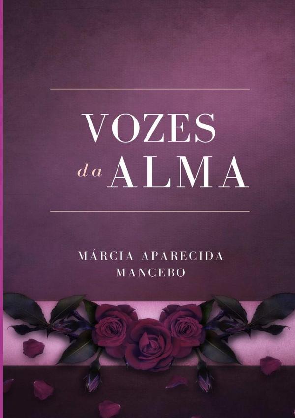 Vozes Da Alma:Busco em Minha Alma Inspiração para Escrever