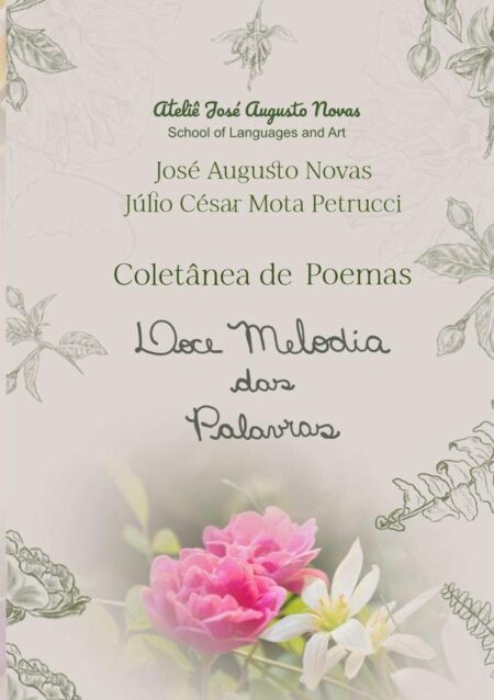 Doce Melodia Das Palavras:Coletânea de Poemas