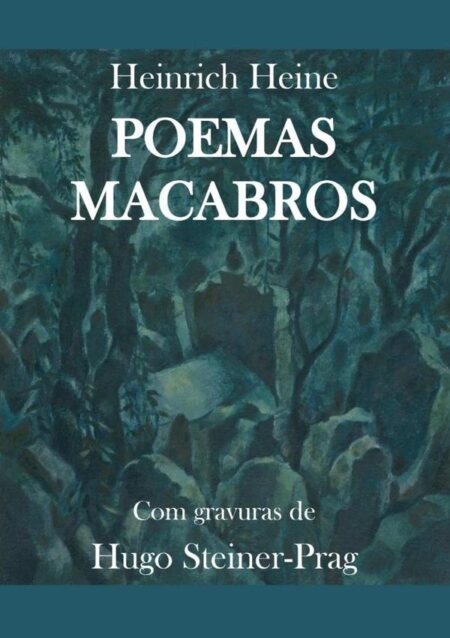 Poemas Macabros:Com Gravuras de Hugo Steiner-Prag