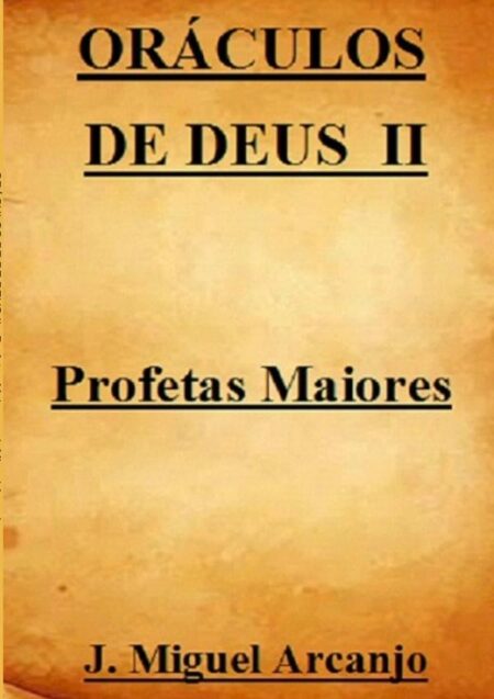 Oráculos De De Deus Ii - Profetas Maiores