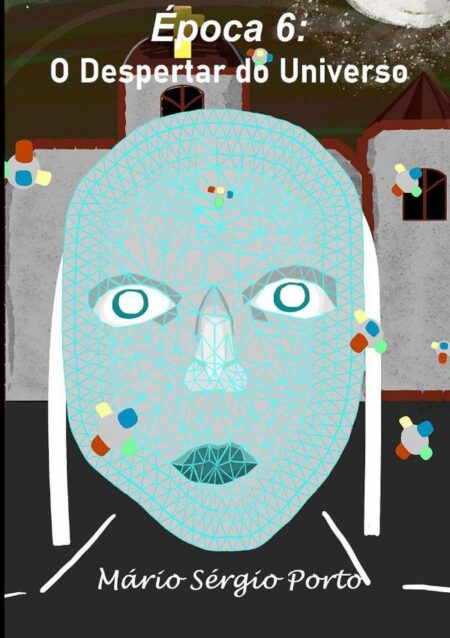 Época 6: O Despertar Do Universo
