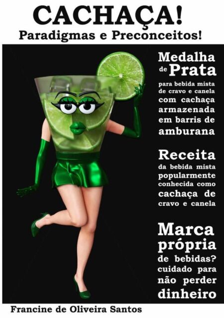 Cachaça! Paradigmas E Preconceitos!