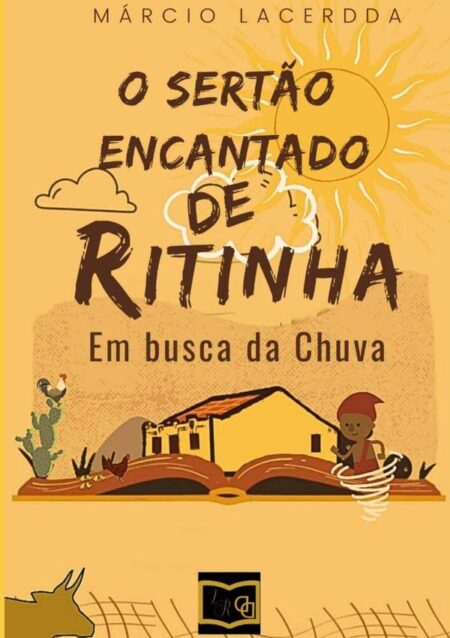 O Sertão Encantado De Ritinha:EM BUSCA DA CHUVA