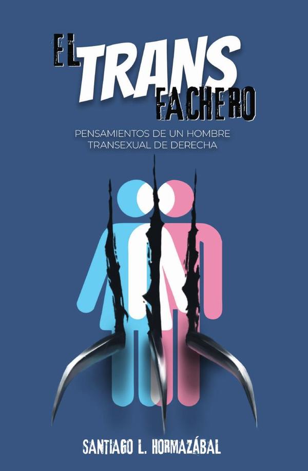 Transfachero:Pensamientos de un hombre transexual de derecha