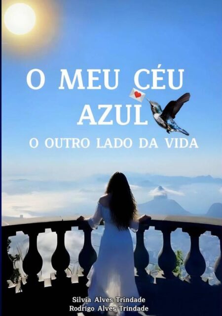 O Meu Céu Azul - O Outro Lado Da Vida