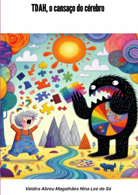 Tdah, O Cansaço Do Cérebro