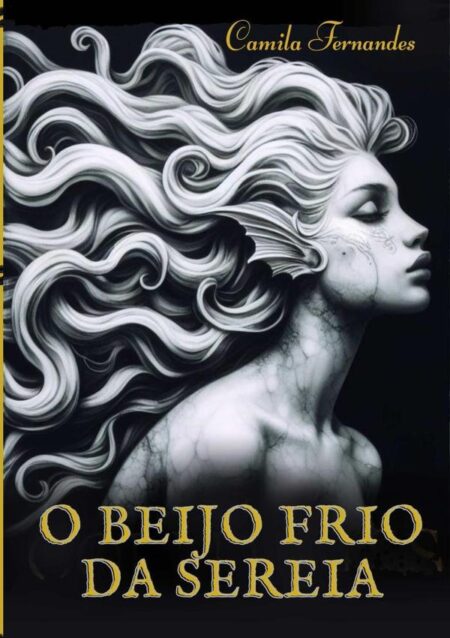 O Beijo Frio Da Sereia