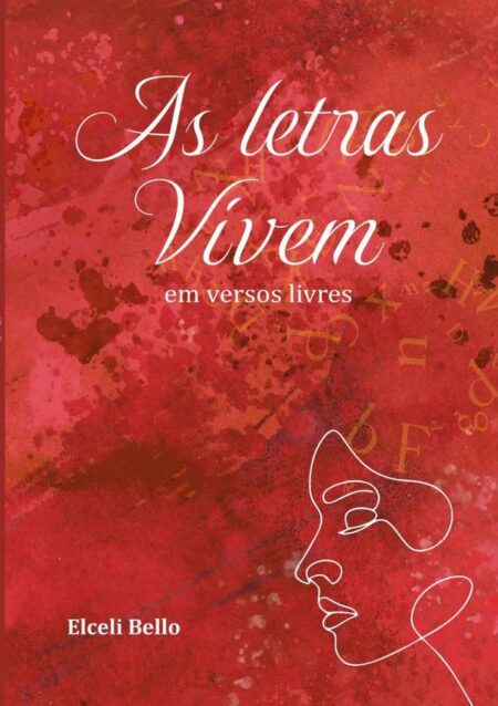 As Letras Vivem:em versos livres