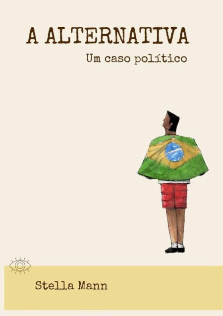 A Alternativa:Um caso político