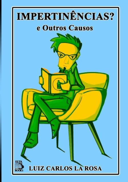 Impertinências:E Outros Causos