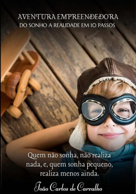 Aventura Empreendedora:Do Sonho a Realidade em 10 Passos