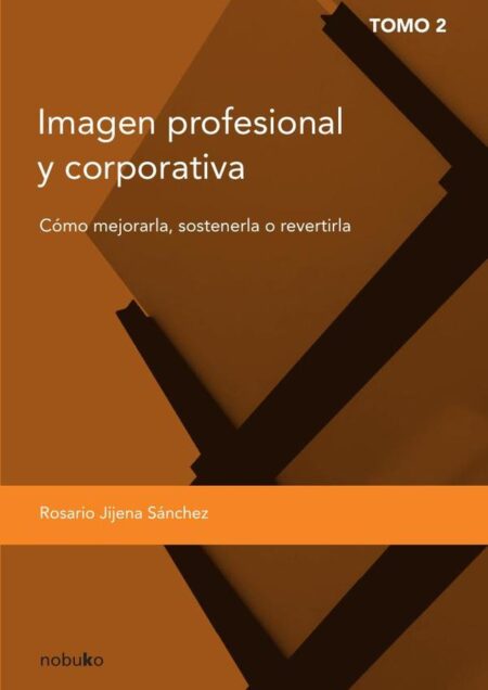 Imágen profesional y corporativa. Tomo II