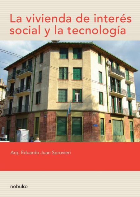 La vivienda de interés social y la tecnología