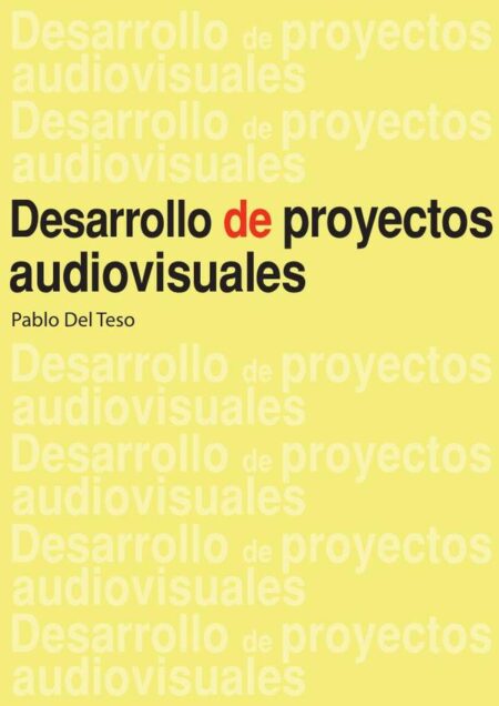 Desarrollo de proyectos audiovisuales