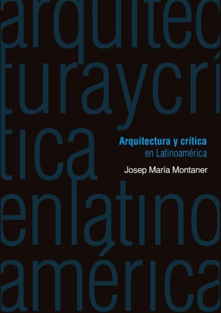 Arquitectura y crítica en Latinoamérica