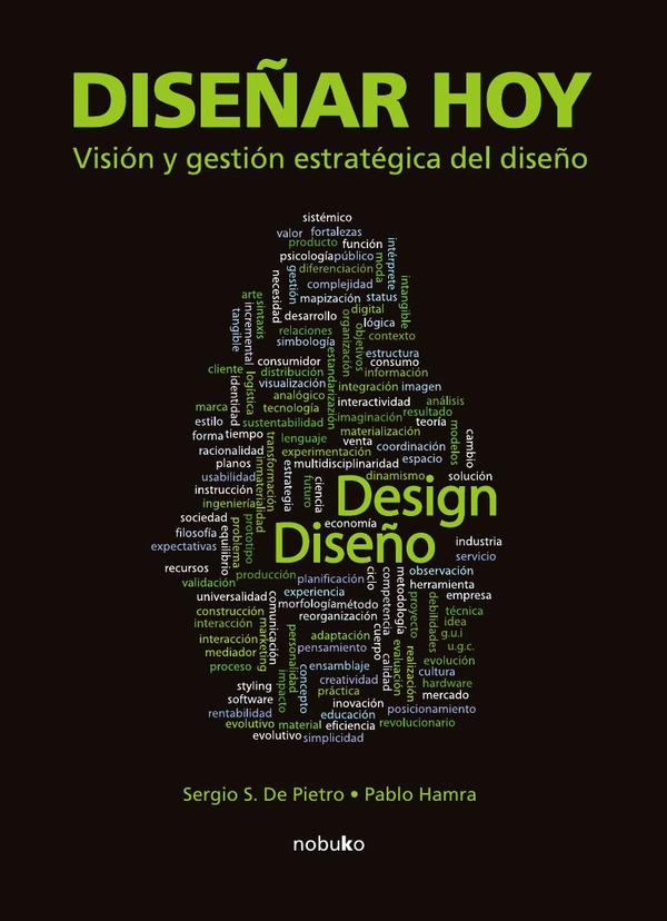 Diseñar hoy. Visión y gestión estratégica del diseño