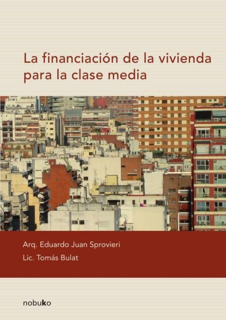 La financiación de la vivienda para la clase media