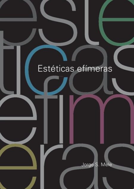 Estéticas efímeras