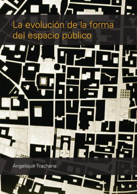 La evolución de la forma del espacio público
