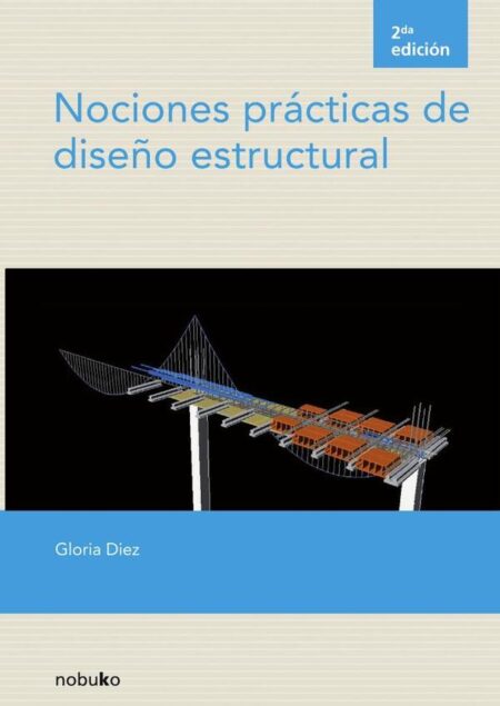 Nociones prácticas de diseño estructural 2º edición