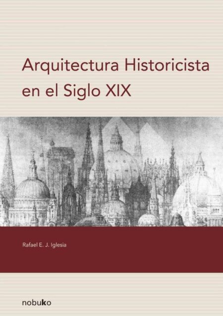 Arquitectura historicista en el siglo XIX