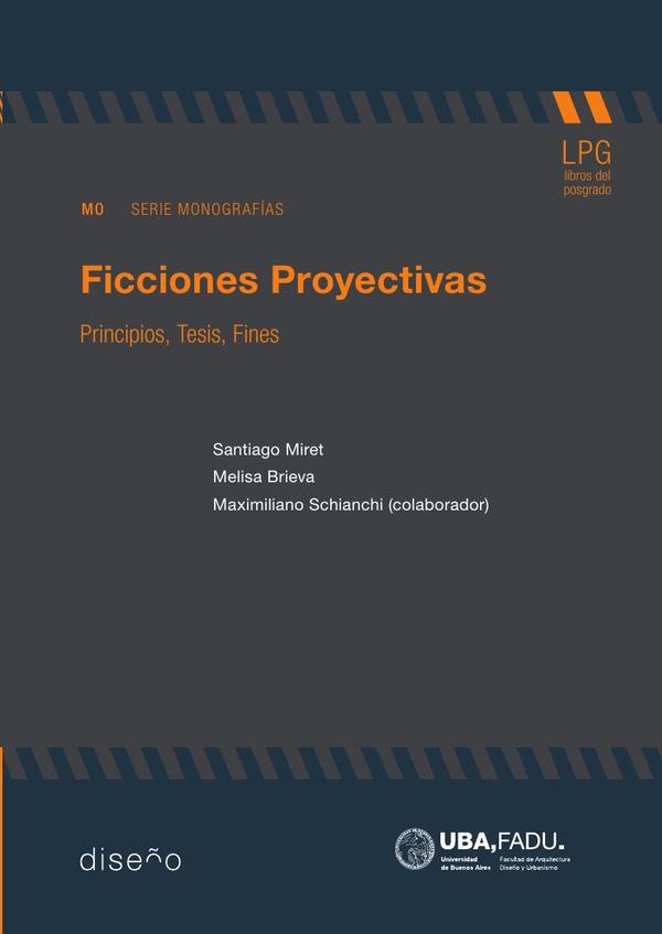 Ficciones Proyectivas:Principios, Tesis, Fines
