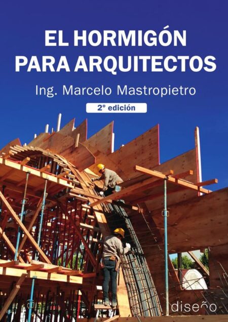 El Hormigón para Arquitectos 2º Edición