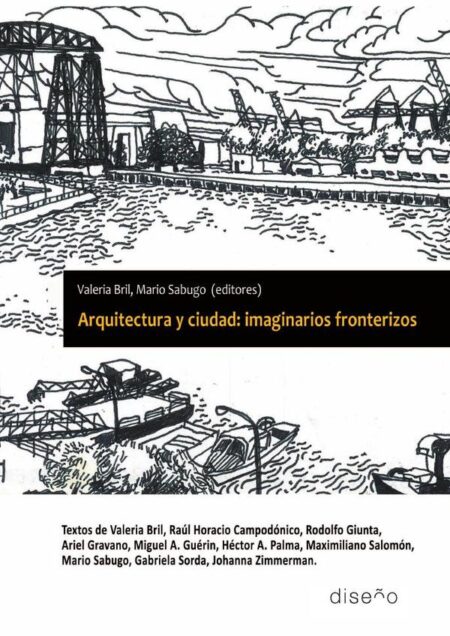 Arquitectura y ciudad: Imaginarios fronterizos