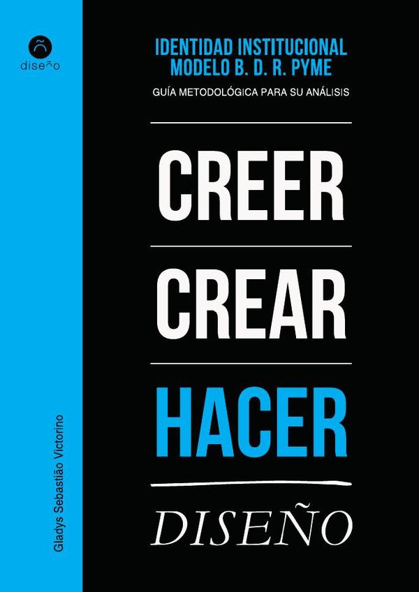 Identidad Institucional. Modelo B.D.R. PYME:Guia metodologica para su analisis