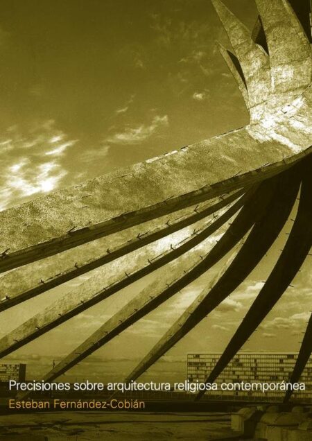 Precisiones sobre arquitectura religiosa contemporánea