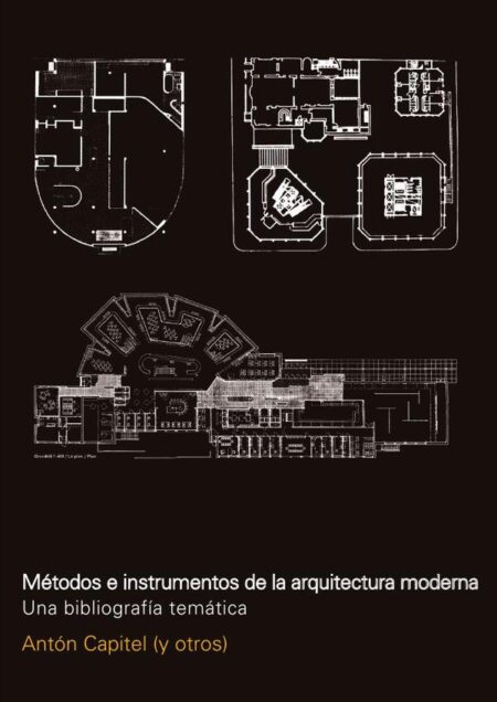 Metodos e instrumentos de la arquitectura moderna:UNA BIBLIOGRAFIA TEMÁTICA