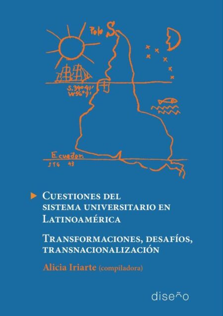 Cuestiones del sistema universitario en Latinoamérica:Transformaciones, desafíos, transnacionalización