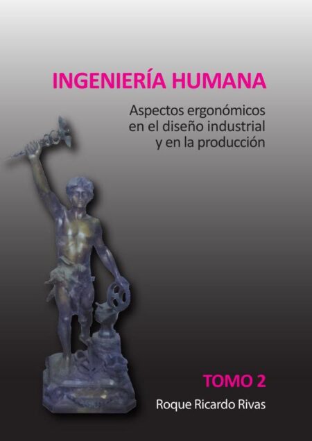 Ingeniería humana. Tomo 2