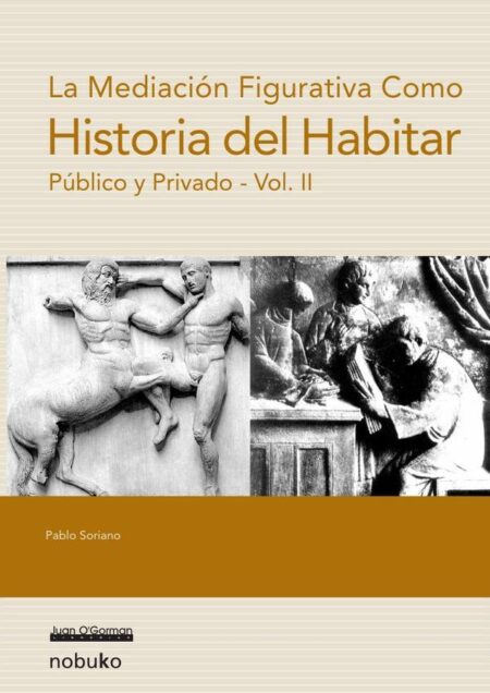 Historia del habitar: vol. 2
